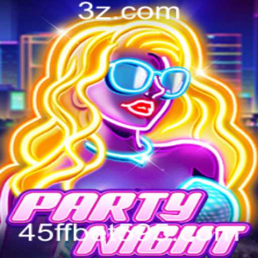 Descubra o Excitante Universo de PartyNight e a Estratégia 45ff Bet