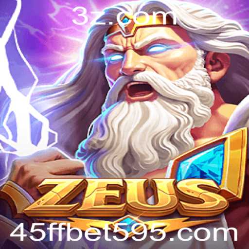 Descubra o Universo do Jogo Zeus e a Estratégia 45ff Bet